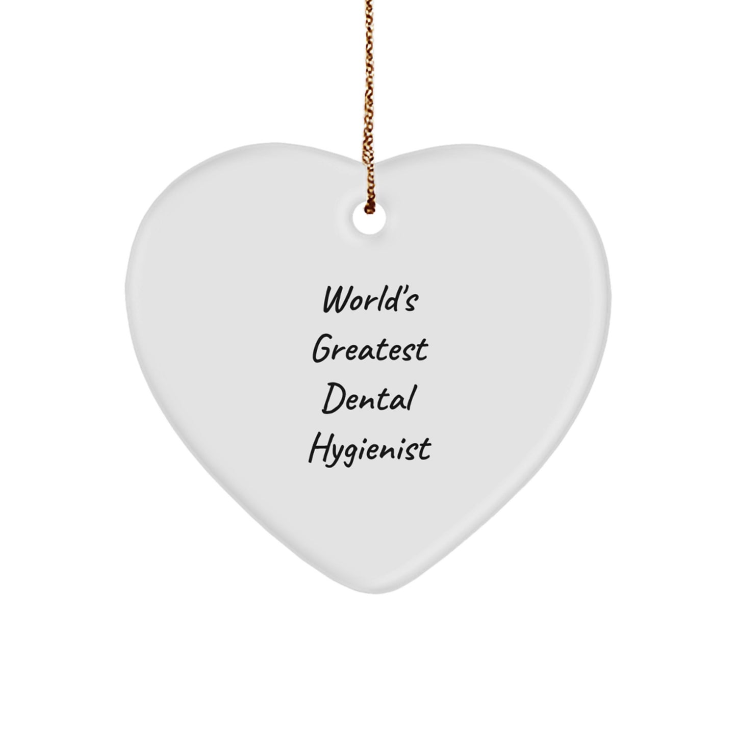 Funny World's Greatest Dental Hygienist Gifts for Men, Unique Christmas Holiday Ornaments, Heart Shaped Decorations from Friends or Coworkers - Image 1