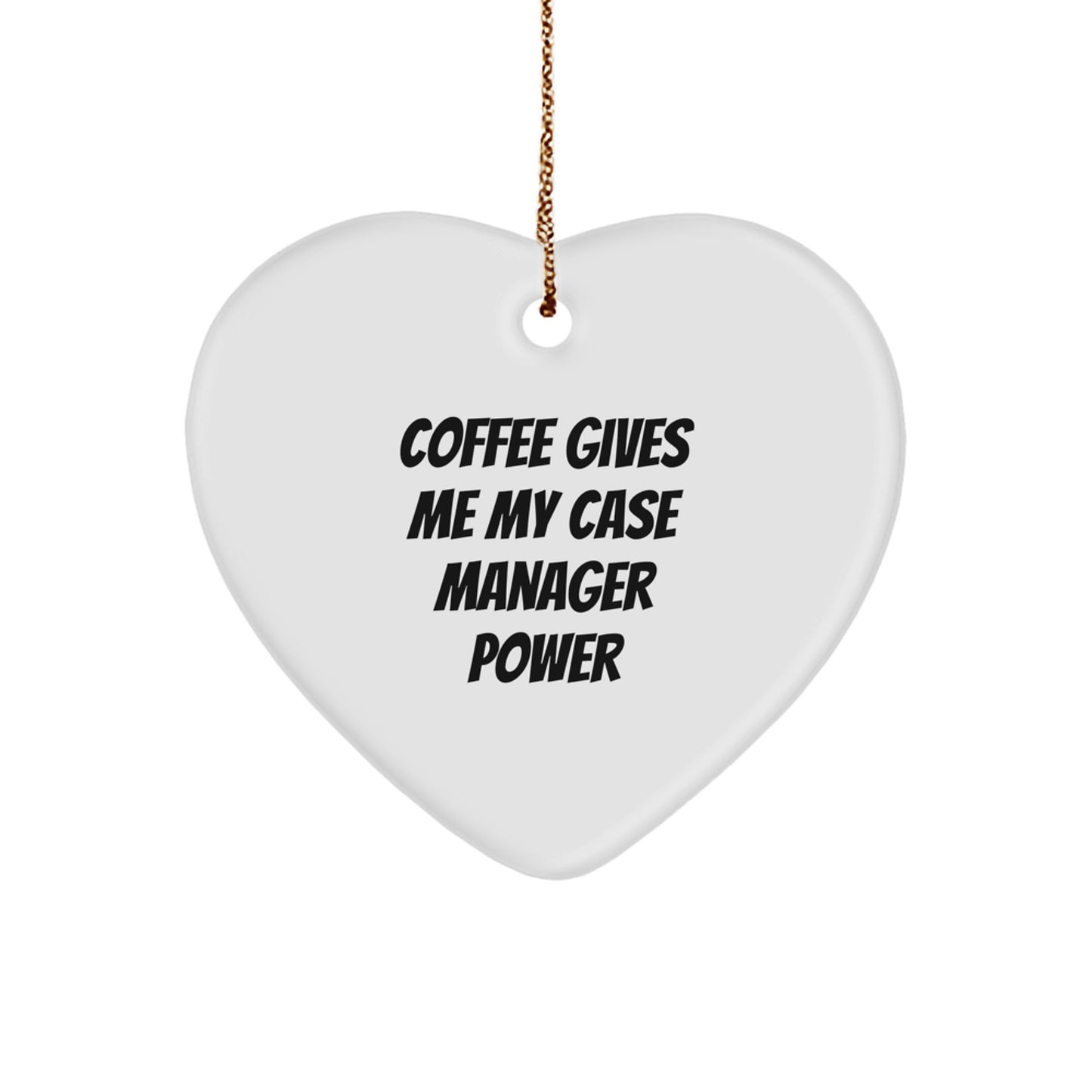 Funny Case Manager Gifts for Women - Christmas Heart Ornament with 'Coffee Gives Me My Case Manager Power' - Gifts from Friends to Family - Image 1