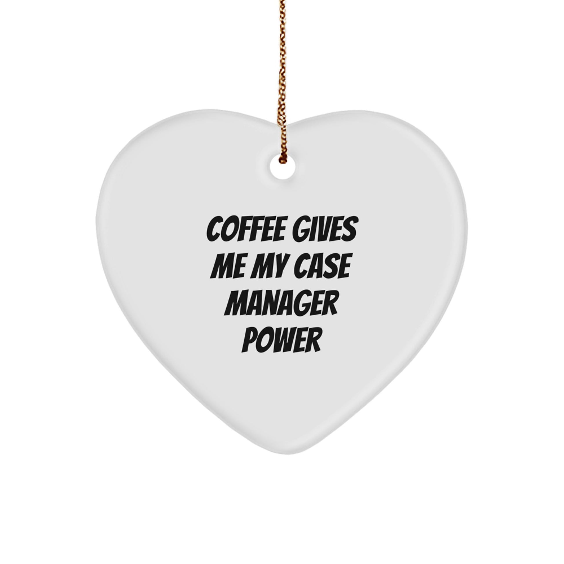 Funny Case Manager Gifts for Women - Christmas Heart Ornament with 'Coffee Gives Me My Case Manager Power' - Gifts from Friends to Family - Image 1