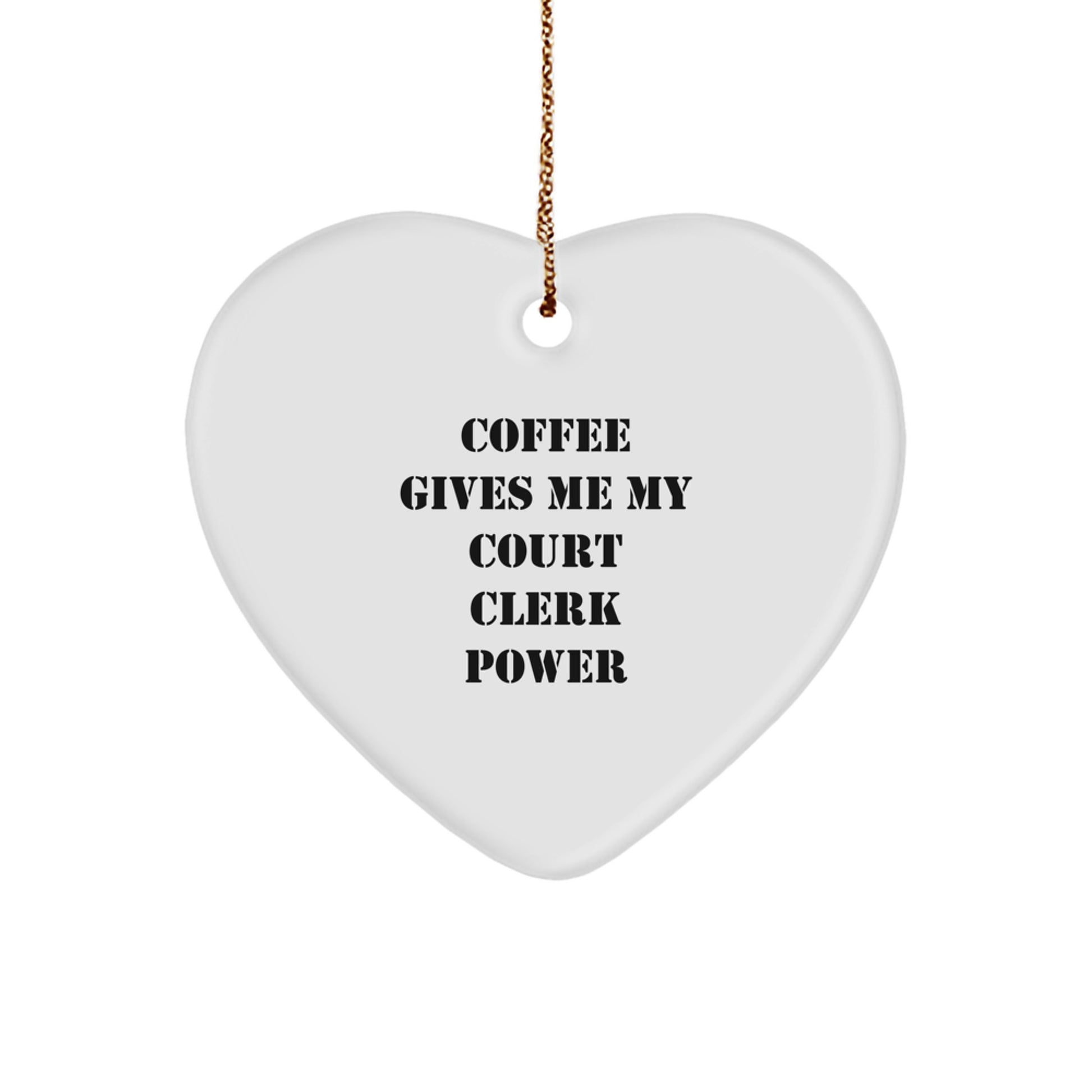 Funny Court Clerk Heart Ornament Gifts from Friends, Coworkers, Family - Court Clerk Power Coffee, Christmas Unique Gifts for Court Clerks - Image 1
