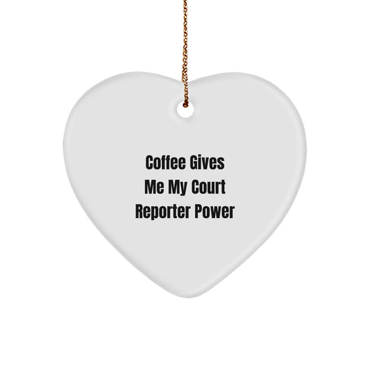 Funny Court Reporter Gifts from Friends, Heart Ornament for Men, Women, or Coworkers - Unique Christmas Memorable Presents with 'Coffee Gives Me My Court Reporter Power' - Image 1