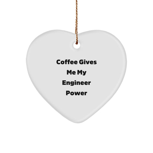 Funny Engineer Heart Ornament, Christmas Unique Gifts for Engineers from Friends, Funny Coffee Quote Gifts for Engineers - Image 1