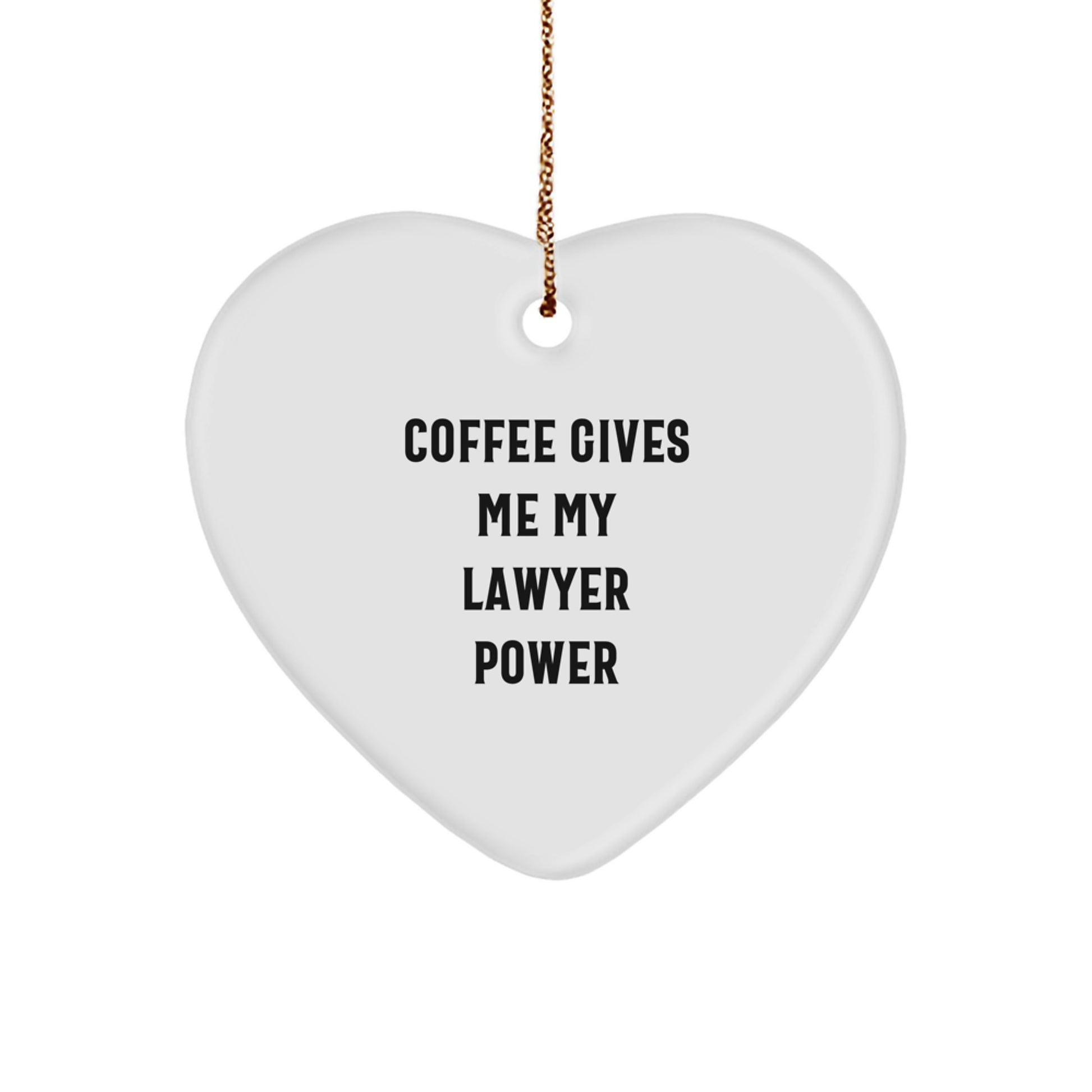 Funny Lawyer Gifts from Friends, Heart Ornament, Coffee Gives Me My Lawyer Power, Christmas Unique - Image 1