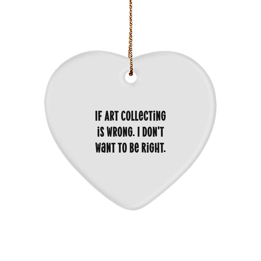 Funny Heart Ornament Gifts from Men to Art Collecting Women on Christmas Unique Gifts - Image 1
