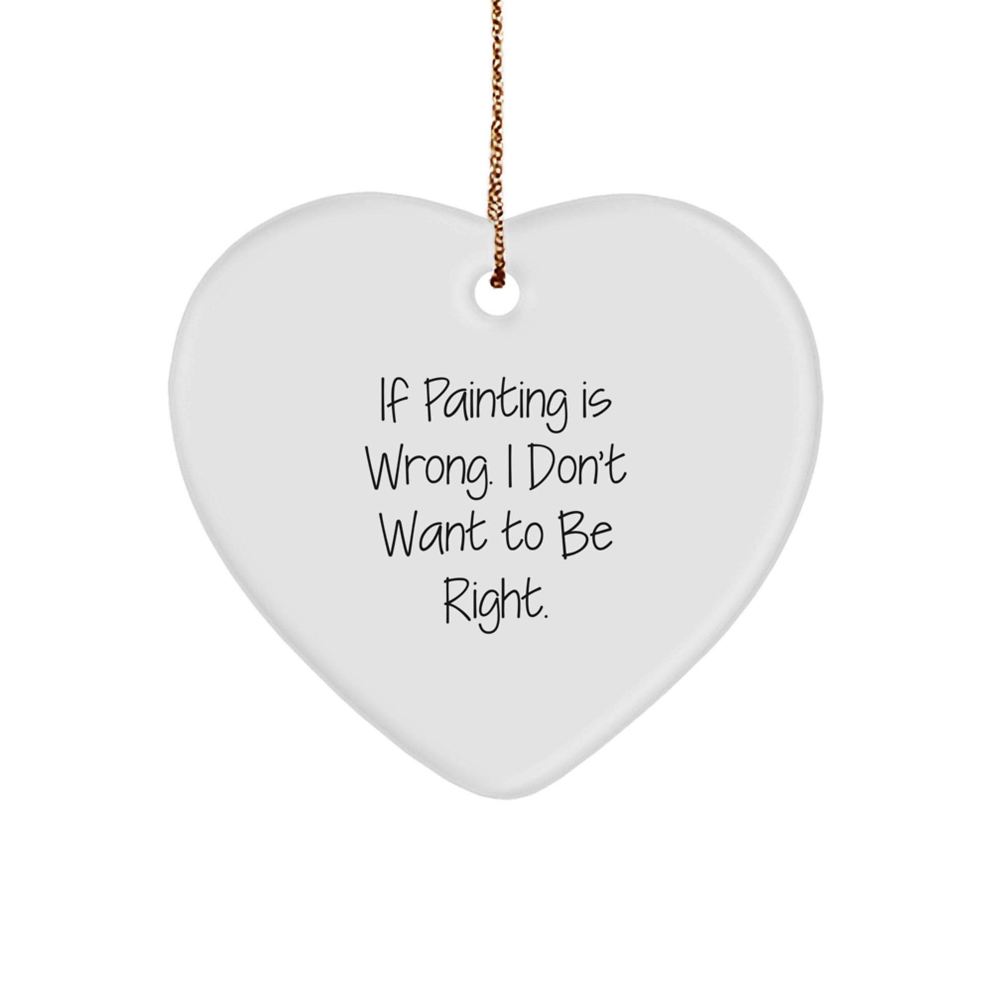 Funny Painting Heart Ornament Gifts from Friends for Painting Lovers at Christmas Time - Image 1