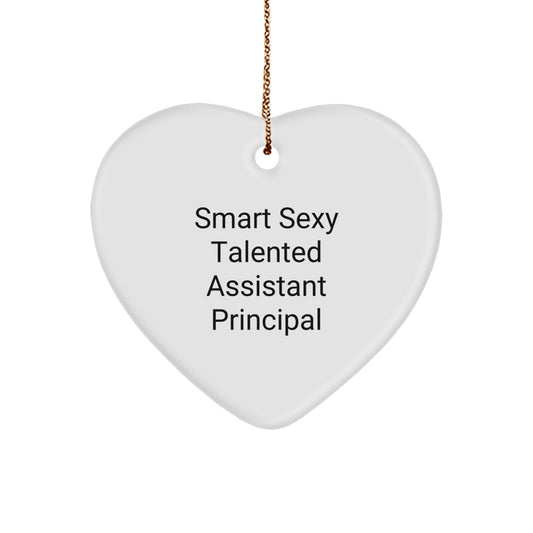Funny Heart Ornament Gifts from Men to Assistant Principals, Smart Sexy Talented Assistant Principal Christmas Unique Gifts - Image 1