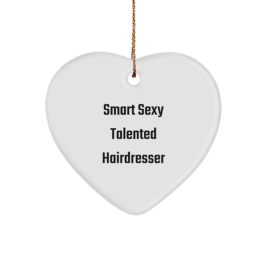 Funny Smart Sexy Hairdresser Heart Ornament Gifts from Friends for Christmas - Image 1