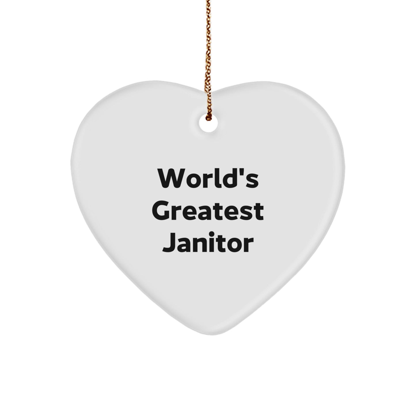 Funny Janitor Heart Ornament Gifts from Friends, Coworkers to Janitor, Men, Women - World's Greatest Janitor Christmas Unique Gift - Image 1