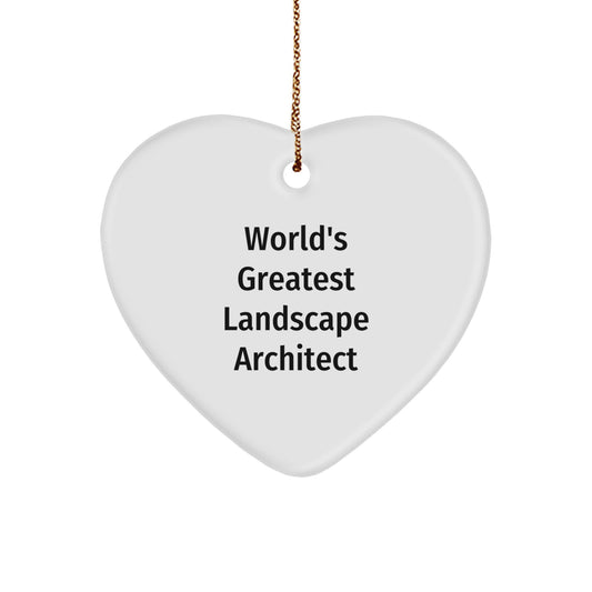 Funny World's Greatest Landscape Architect Heart Ornament for Friends, Funny Christmas Unique Gift for Him, Heart Shaped MDF Ornament with Gold Cord - Image 1