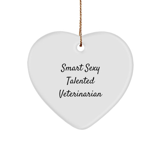 Funny 'Smart Sexy Talented Veterinarian' Heart Ornament Gifts from Family for Christmas Unique Gifts - Image 1