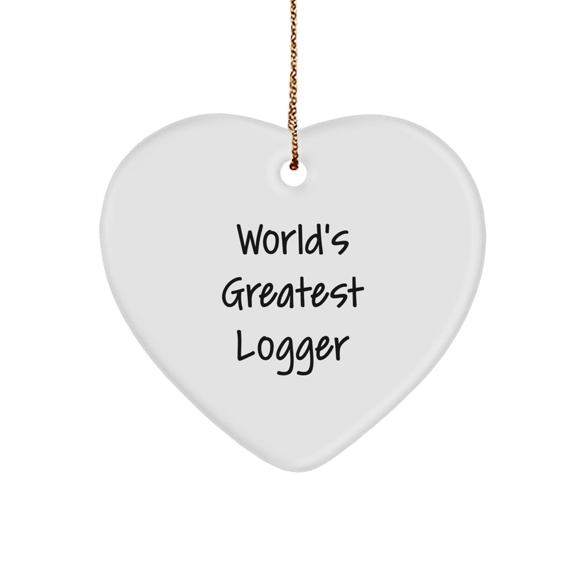 Funny Logger Gifts, 'World's Greatest Logger' Heart Ornament, Christmas Unique Gifts for Logger Men Friends Family - Image 1