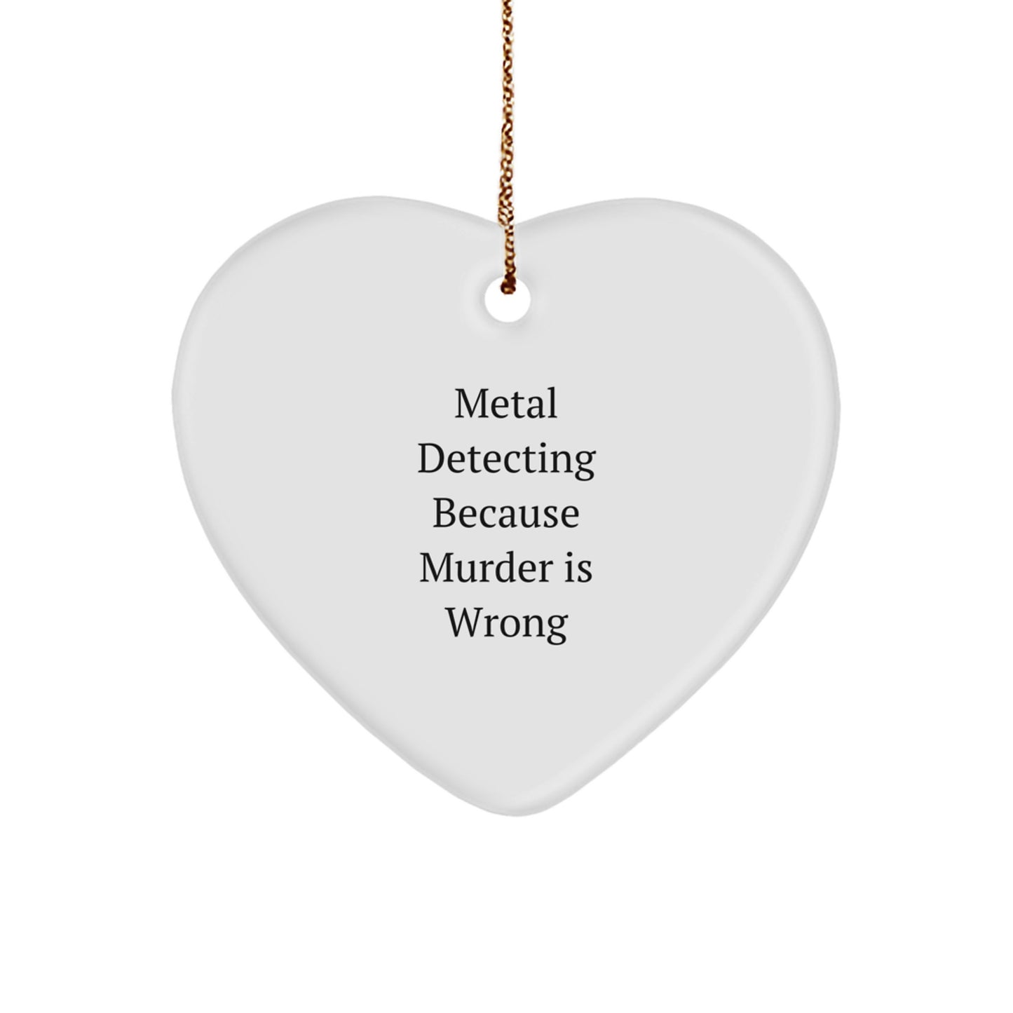 Funny Metal Detecting Heart Ornament Gifts from Friends for Christmas Decor - Image 1