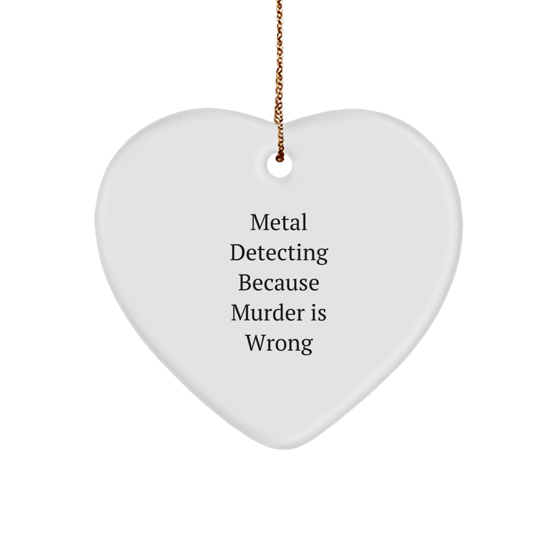 Funny Metal Detecting Heart Ornament Gifts from Friends for Christmas Decor - Image 1