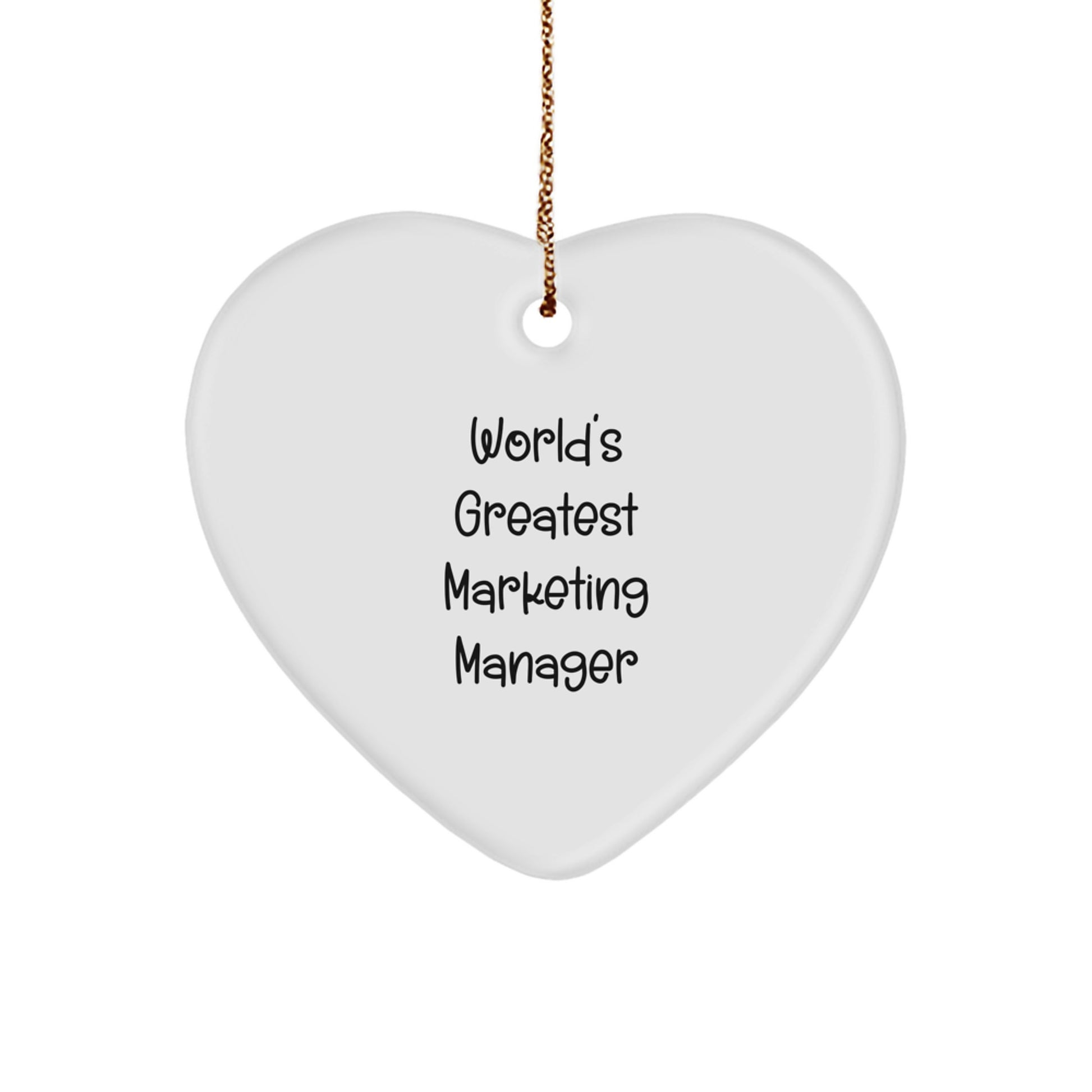 Funny Marketing Manager Gift from Mom, Heart Ornament with World's Greatest Quote, Perfect Unique Christmas Unique Gifts for Marketing Team Members - Image 1