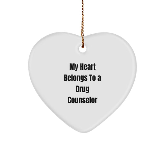 Funny Drug Counselor Gifts from Friends, Heart Ornament My 'Heart Belongs To A Drug Counselor' Unique Christmas Unique Gifts for Drug Counselors - Image 1