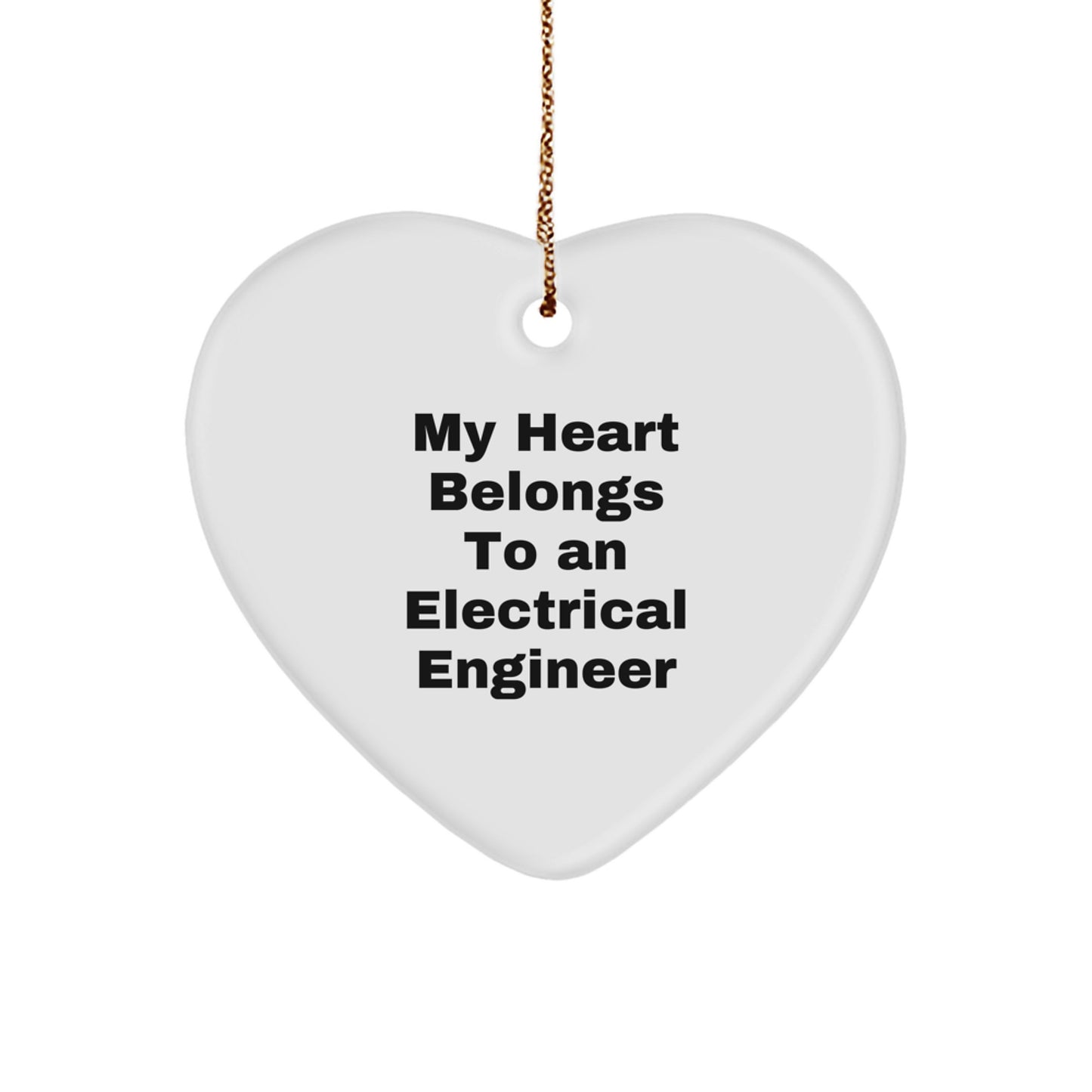 Funny Heart Ornament Electrical Engineer Gifts for Men - Gifts from Friends - My Heart Belongs To An Electrical Engineer Christmas Unique Gifts - Image 1