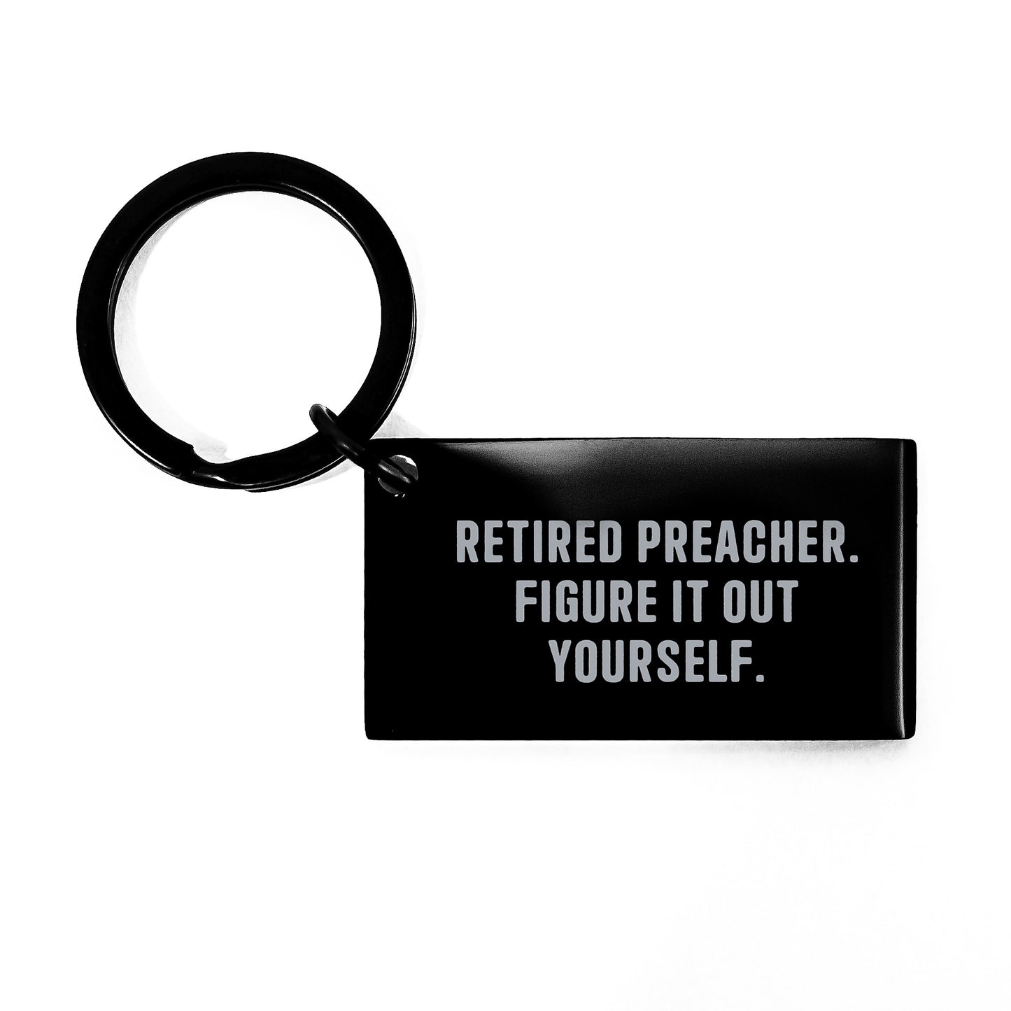 Funny Preacher Keychain Gifts for Men from Friends - 'Retired Preacher. Figure It Out Yourself.' Christmas Unique Ideas - Image 1