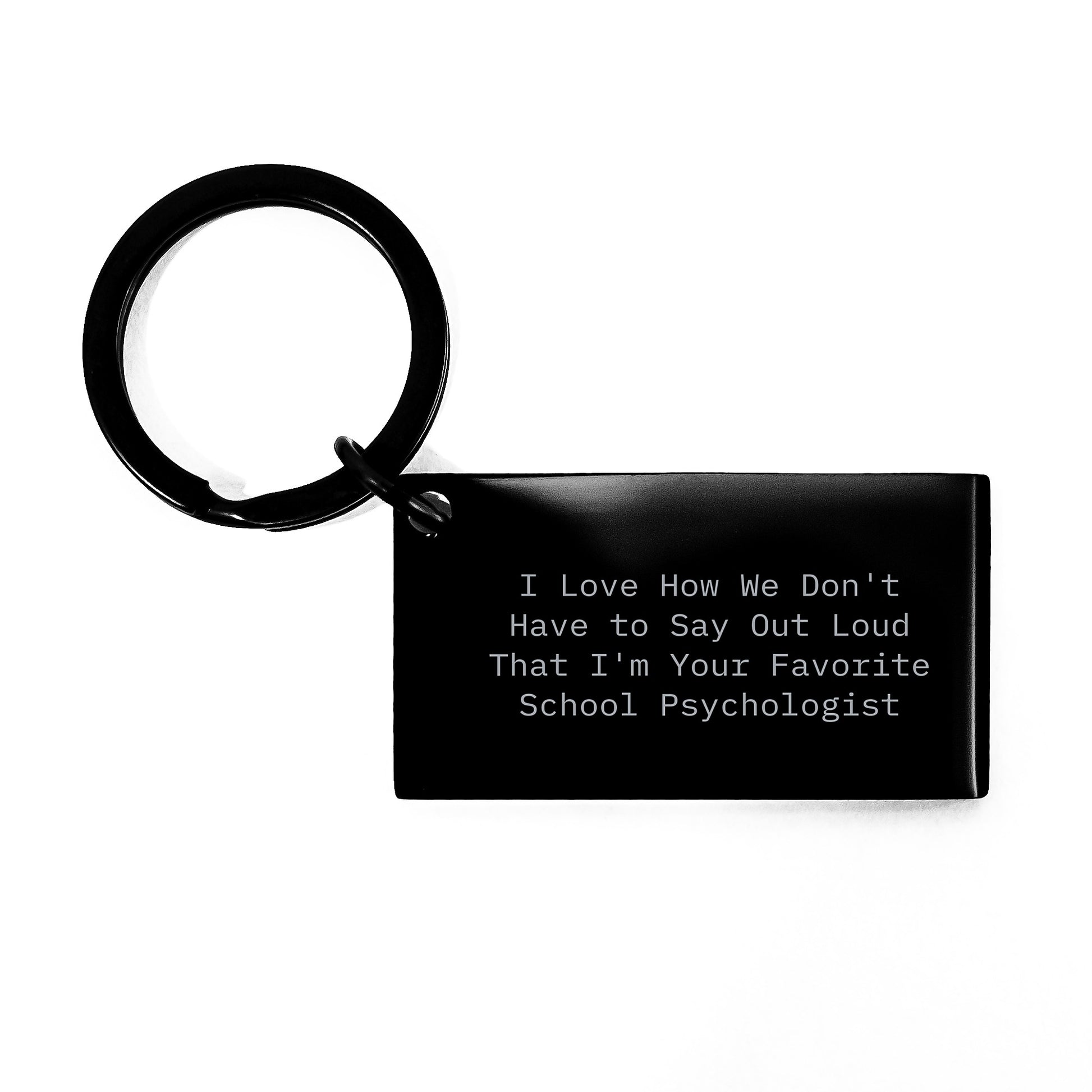 School Psychologist Keychain Gifts from Friends, Funny Quote for Favorite School Psychologist, Black Stainless Steel Keychain, Perfect Christmas Unique Gifts - Image 1