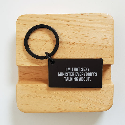 Funny Minister Gifts from Friends, Unique Keychain for Minister Birthday, 'I'm That Sexy Minister Everybody's Talking About' Quote, Stainless Steel, Black, 1.57 x 0.87 inches - Image 2