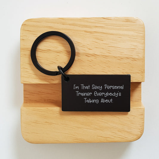 Funny Personal Trainer Gifts, 'I'm That Sexy Personal Trainer Everybody's Talking About.' Keychain for Graduation from Friends to Personal Trainer - Image 2