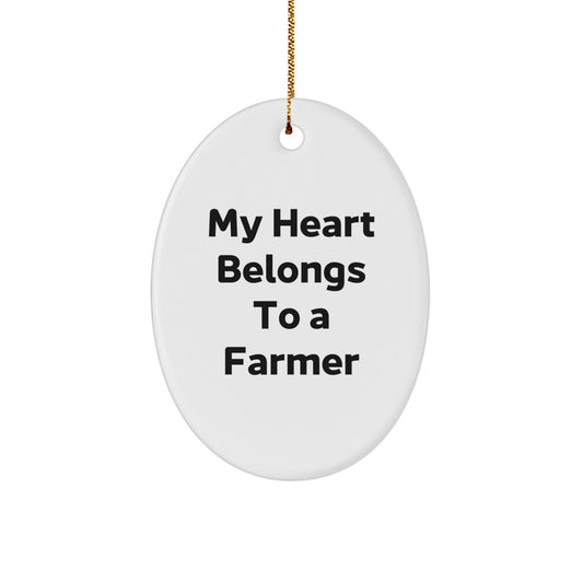 Funny Farmer Gifts from Friends, Oval Ornament My Heart Belongs To A Farmer Christmas Unique Gifts for Farmer - Image 1