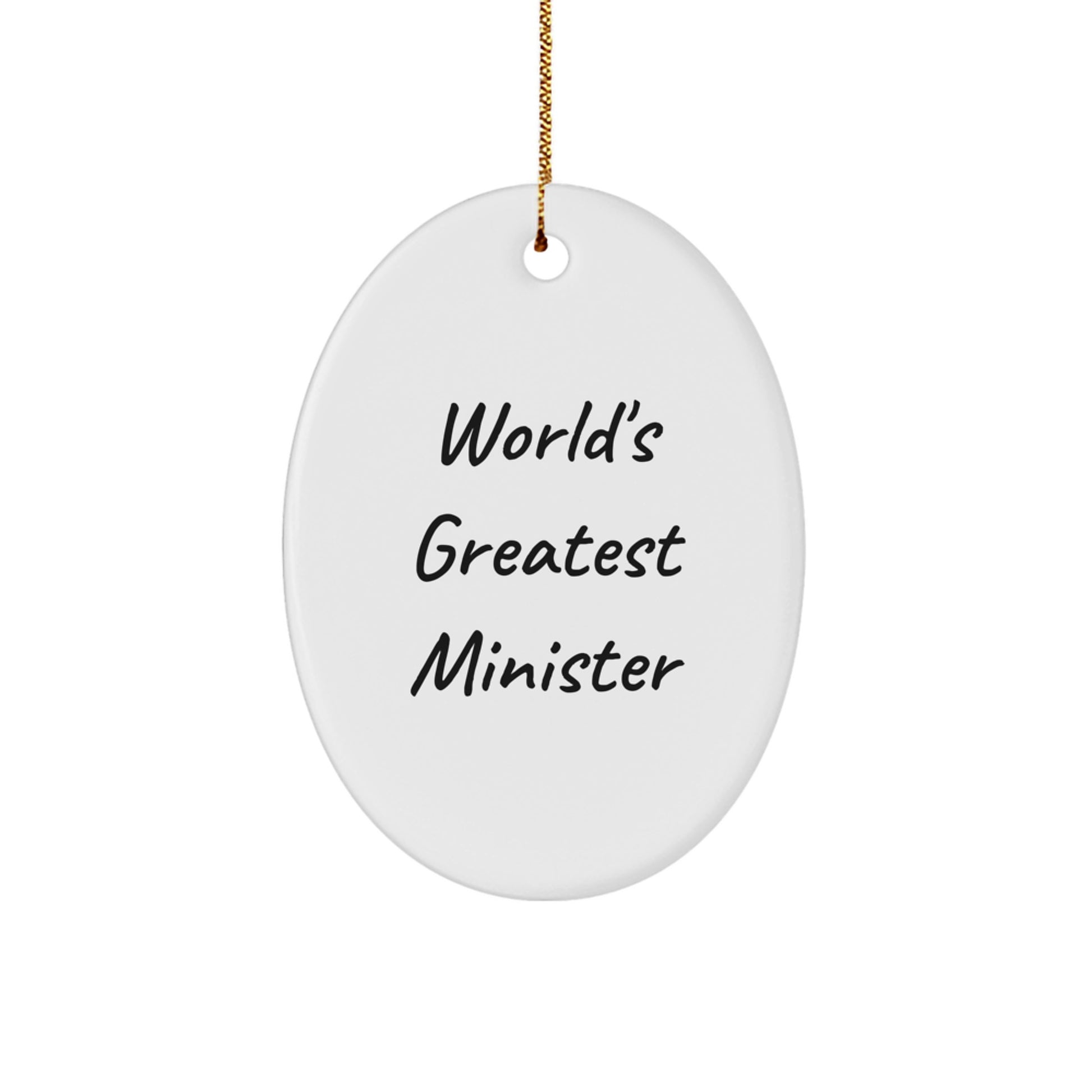 Funny Minister Christmas Unique Gifts from Friends to the World's Greatest Minister Oval Ornament - Image 1