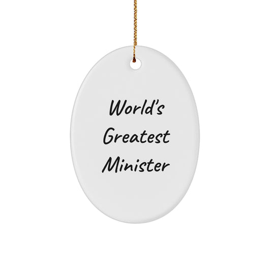 Funny Minister Christmas Unique Gifts from Friends to the World's Greatest Minister Oval Ornament - Image 1