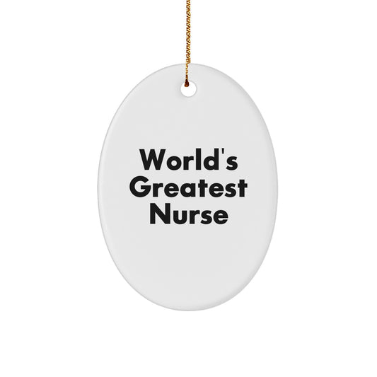 Funny Nurse Gifts for Christmas, World's Greatest Nurse Oval Ornament, Gifts from Family, Gifts for Nurse - Image 1
