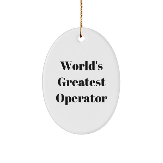 Funny Operator Oval Ornament Gifts from Friends and Family - Christmas Unique Gifts for Operator, Men, Women, Coworkers, Office Christmas Decorations - Image 1