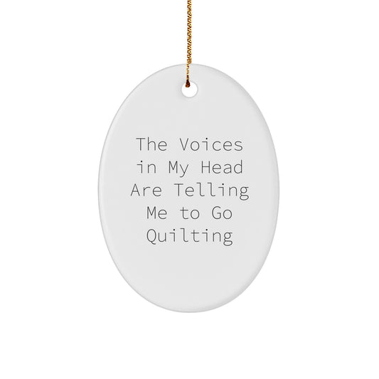 Funny Quilting Motivational Oval Ornament Gifts from Friends to Family for Christmas Unique Presents - Image 1