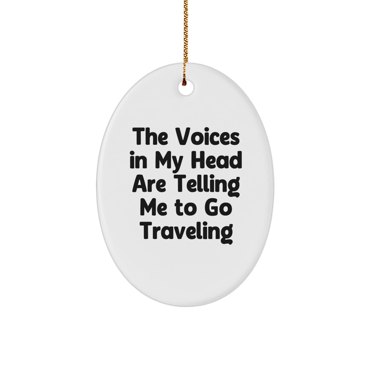 Traveling Oval Ornament Funny Gift for Friends and Family from Christmas - Image 1