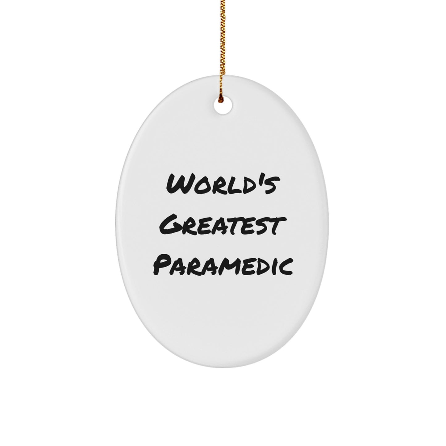 World's Greatest Rescue Worker Oval Ornament Gifts for Rescue Worker Friends and Family - Funny Rescue Worker Christmas Unique Gifts from Men - Image 1