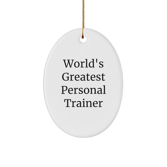 Funny Personal Trainer Gifts for Men, Oval Ornament World's Greatest, Unique Christmas Memorable Presents from Friends, Family, Coworkers - Image 1