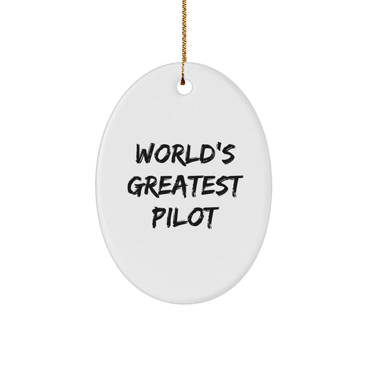 Funny Pilot Gifts for Men, Oval Ornament, 'World's Greatest Pilot' Quote, Christmas Unique - Image 1