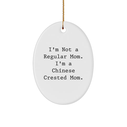 Chinese Crested Dog Oval Ornament - Funny Gift for Mom - Christmas Unique Presents from Family to Friends - Image 1