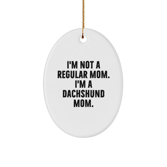 Funny Dachshund Mom Christmas Oval Ornament Gifts from Women to Women - Image 1