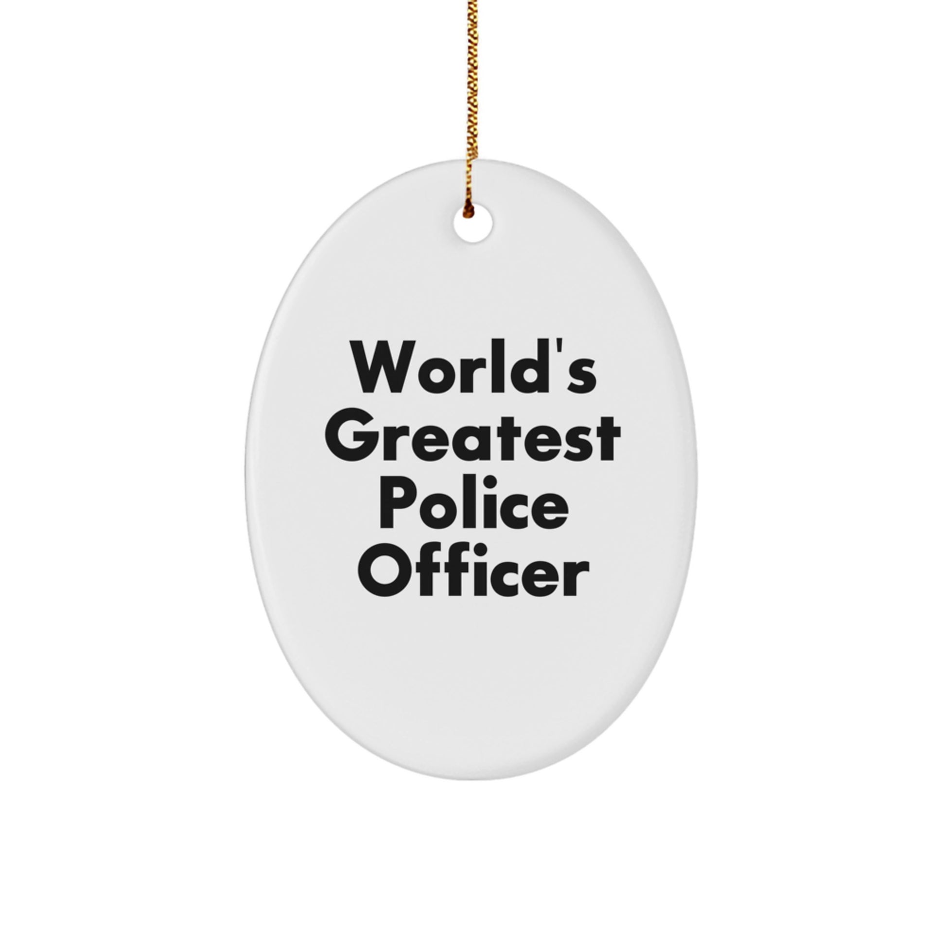 World's Greatest Police Officer Oval Ornament, Funny Quote Gifts for Police Officer Men, Christmas Unique Gifts from Friends and Family - Image 1
