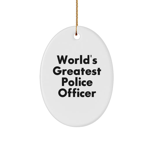 World's Greatest Police Officer Oval Ornament, Funny Quote Gifts for Police Officer Men, Christmas Unique Gifts from Friends and Family - Image 1