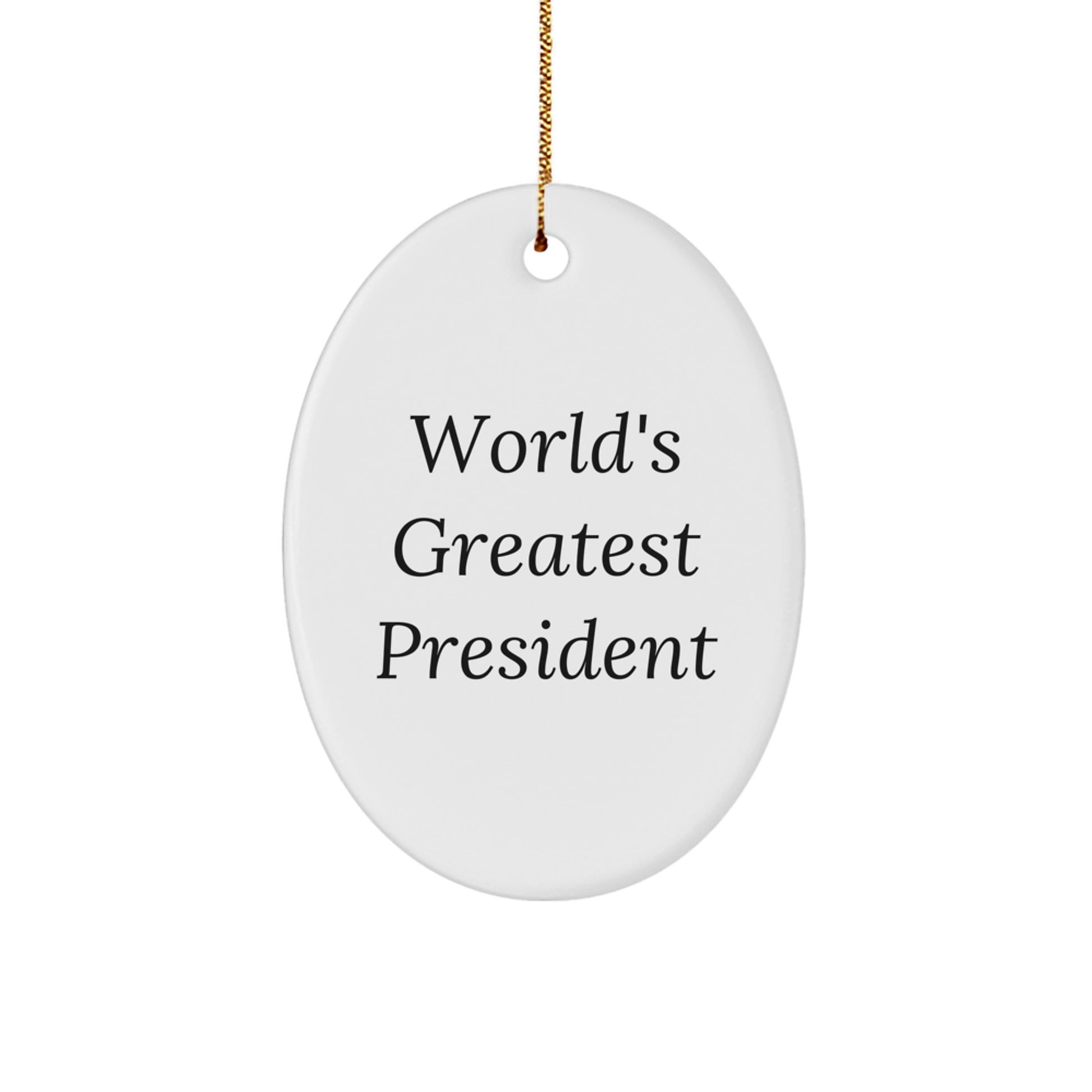 Funny President Gifts for Men, Oval Ornament Christmas Unique Gifts from Friends, 'World's Greatest President' Quote - Image 1