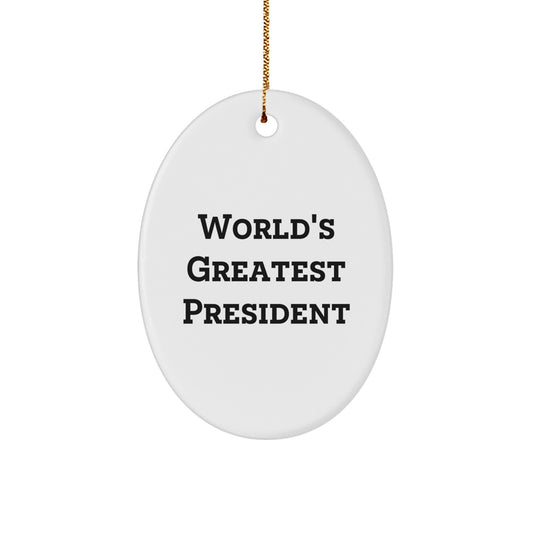 Funny President Gifts for Men Gifts from Friends, Oval Ornament Quote - World's Greatest President, Christmas Unique Gifts - Image 1