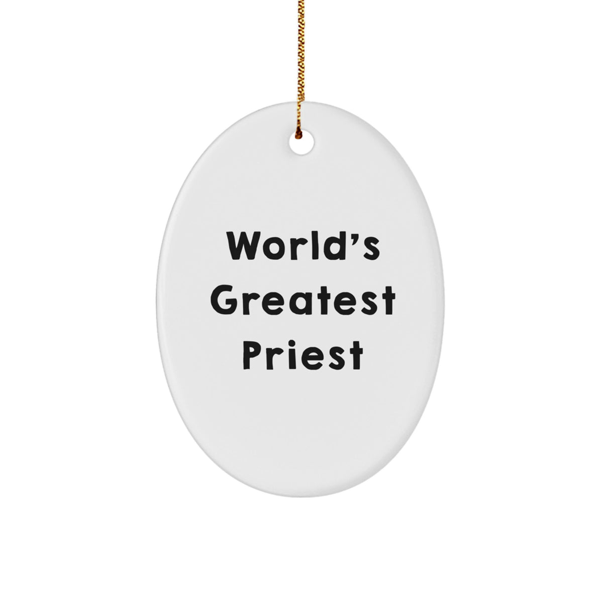 Funny Quote Gifts from Men to Priest, World's Greatest Priest Oval Ornament Christmas Unique Gifts for Friends Family - Image 1