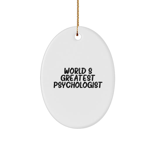 Funny World's Greatest Psychologist Gifts for Men Oval Ornament with Gold Cord, Gifts from Family for Christmas Unique Decorations - Image 1