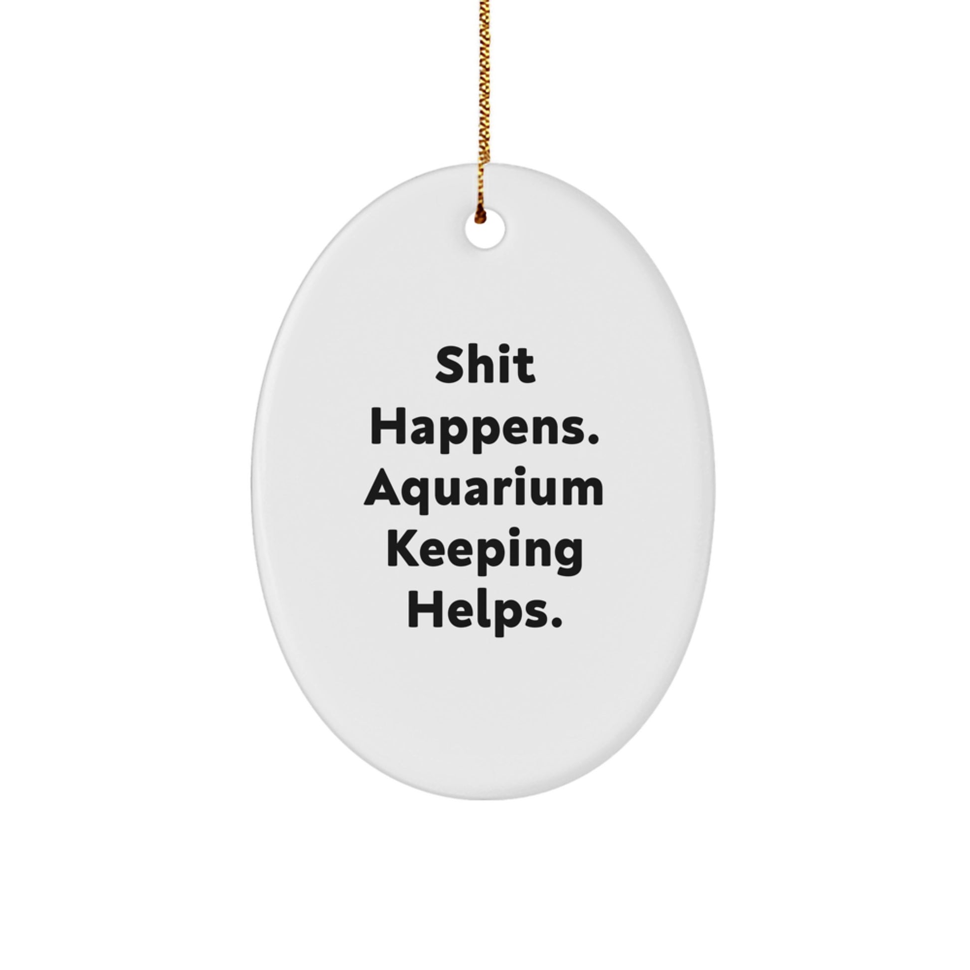 Funny Aquarium Keeping Oval Ornaments for Friends, Christmas Unique Gifts, Oval Ornament Decoration - Image 1