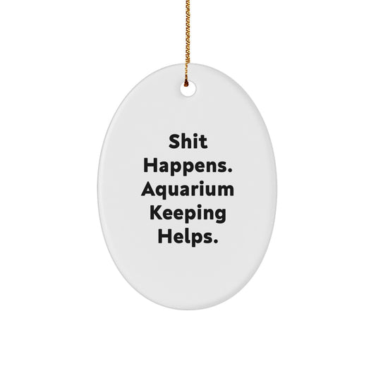 Funny Aquarium Keeping Oval Ornaments for Friends, Christmas Unique Gifts, Oval Ornament Decoration - Image 1