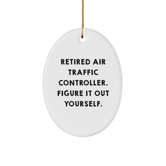 Funny Air Traffic Controller Gifts for Men from Friends - Christmas Unique Ornaments Oval Shape - Image 1