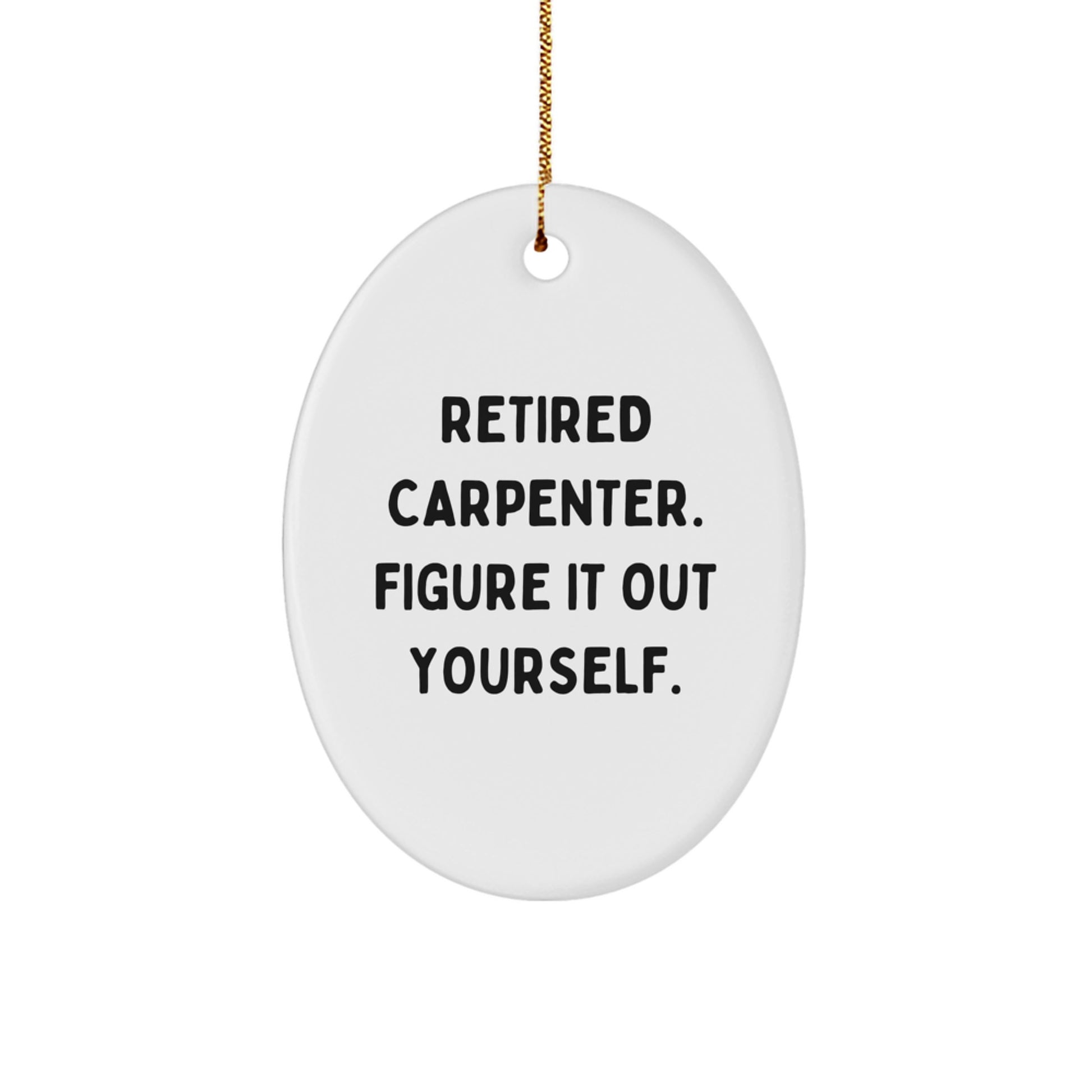 Carpenter Gifts for Men - Figuring It Out Yourself Oval Ornament, Christmas Unique - Image 1