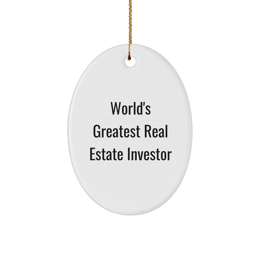 Gifts from Family - Inspirational Real Estate Investor Oval Ornament, 'World's Greatest' Quote, Christmas Unique Gifts for Men Women Friends Coworkers - Image 1