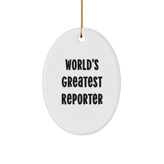 Funny World's Greatest Reporter Oval Ornament Gifts from Friends for Christmas - Image 1