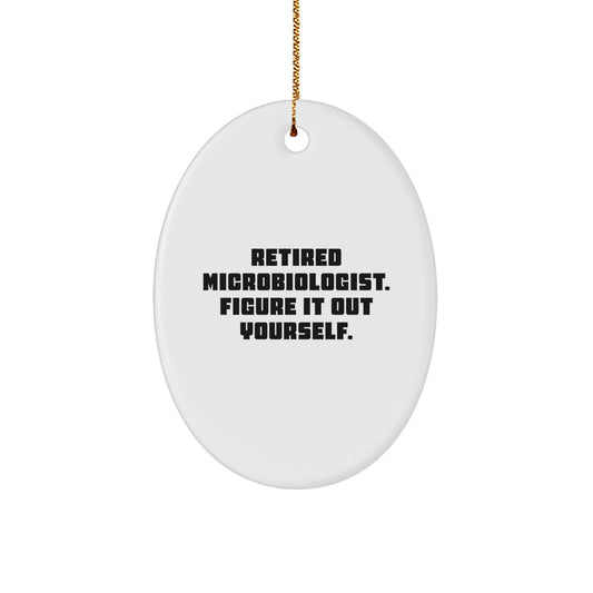 Microbiologist Christmas Ornament Gift for Him – Figure It Out Yourself - Image 1