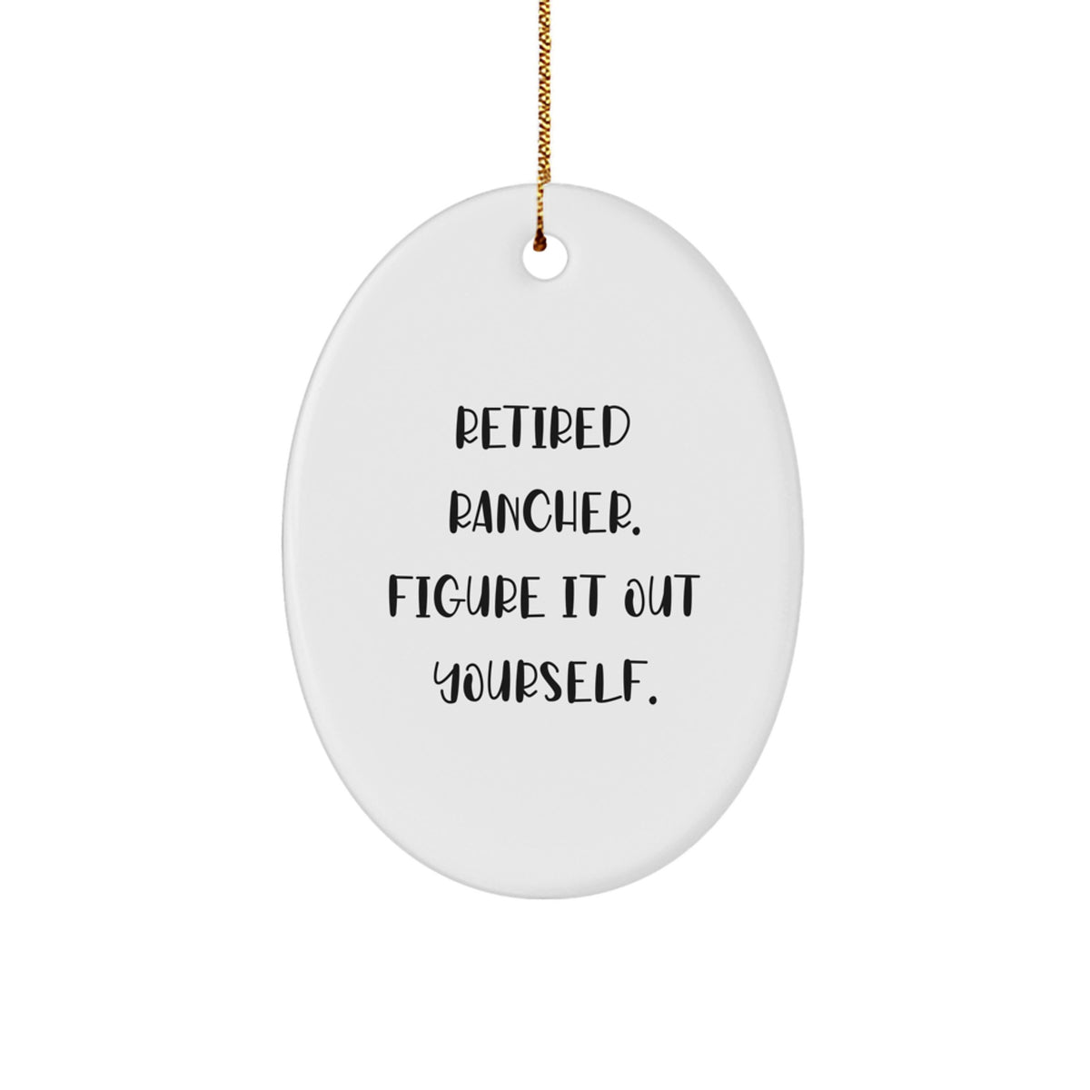 Rancher Oval Ornament for Him Christmas Unique Gift Retired Rancher - Image 1
